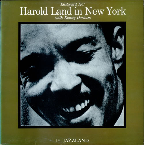 Harold Land with Kenny Dorham – Eastward Ho! Harold Land In New