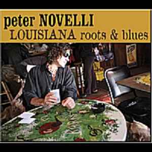 Peter Novelli - Louisiana Roots And Blues album cover