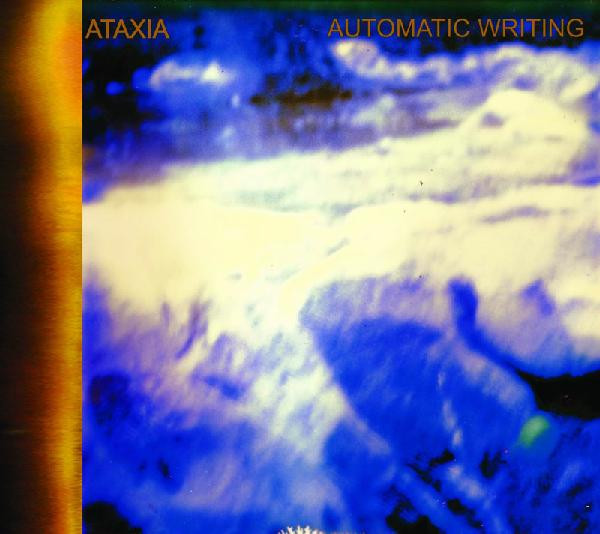 Danser Harmonie buitenaards wezen Ataxia - Automatic Writing | Releases | Discogs