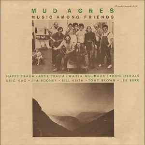 Mud Acres - Music Among Friends