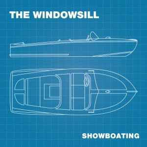 The Windowsill - Showboating album cover