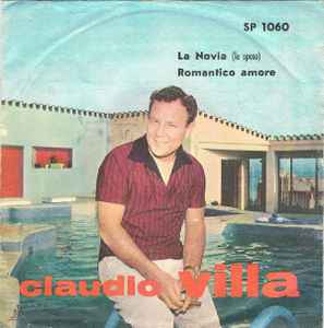 Claudio Villa - La Novia  (La Sposa) / Romantico Amore album cover