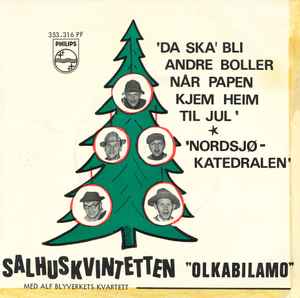 Salhuskvintetten Olkabilamo Med Alf Blyverkets Kvartett – Da Ska