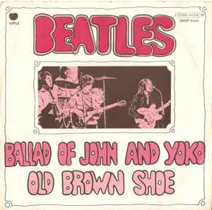 The Ballad Of John And Yoko / Old Brown Shoe (Vinyl, 7