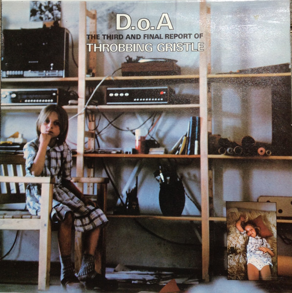 Throbbing Gristle - D.o.A. The Third And Final Report | Releases