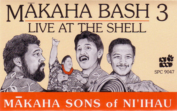 The Mākaha Sons Of Ni'ihau – Mākaha Bash 3: Live At The Shell