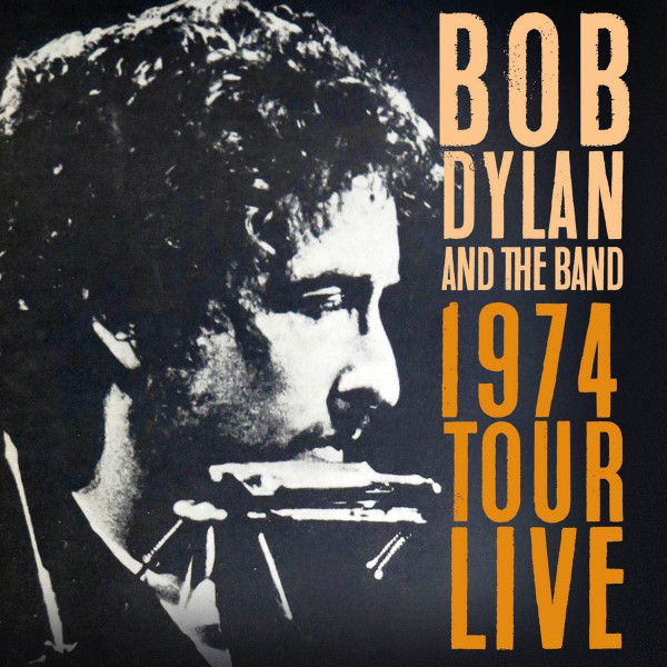 Bob Dylan And The Band – 1974 Tour Live (2018, Vinyl) - Discogs