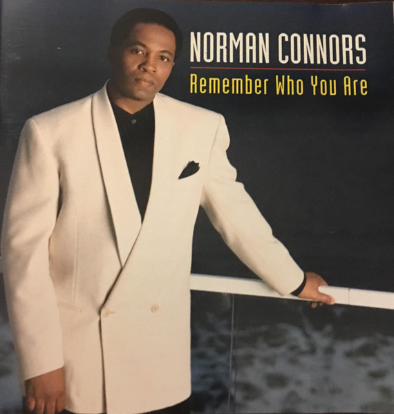Norman Connors – Remember Who You Are (1993, CD) - Discogs