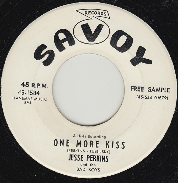 last ned album Jesse Perkins And The Bad Boys - One More Kiss Madly In Love