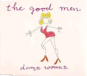 The Good Men - Damn Woman