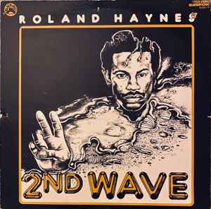 Roland Haynes - 2nd Wave album cover