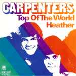 Cover of Top Of The World / Heather, 1973, Vinyl
