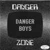 Danger Boys (2) - Danger Zone