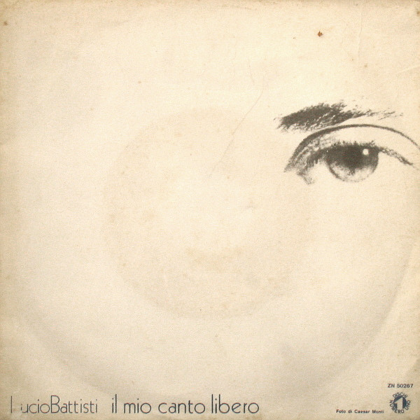 Disco di Lucio Battisti autografato da Mogol - Il mio canto libero -  CharityStars