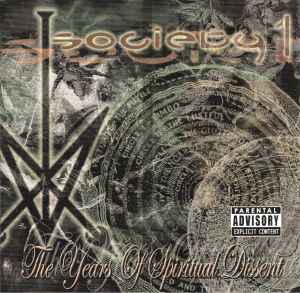 Society 1 - The Years Of Spiritual Dissent album cover