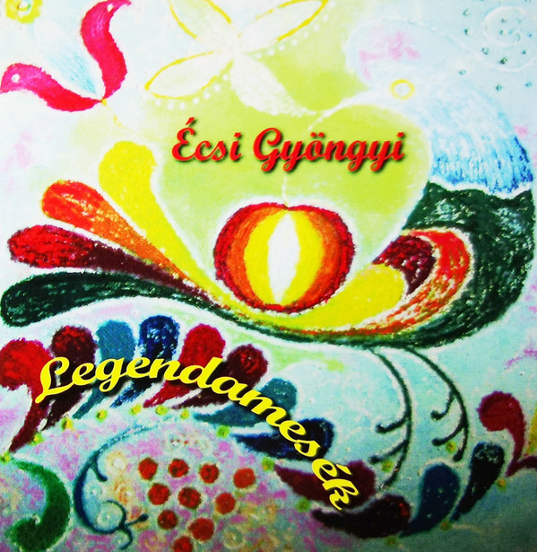 télécharger l'album Écsi Gyöngyi - Legendamesék