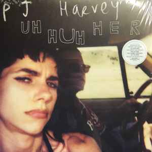 Uh Huh Her - P J Harvey