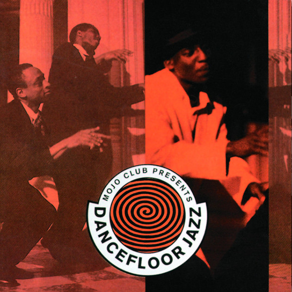 Mojo Club Presents Dancefloor Jazz (1992, Vinyl) - Discogs