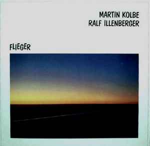 Flieger - Martin Kolbe · Ralf Illenberger