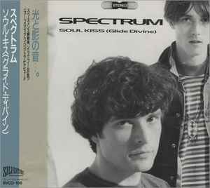 Spectrum – Soul Kiss (Glide Divine) (1992, CD) - Discogs