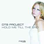 Cover of Hold Me Till The End, 2007-07-19, File