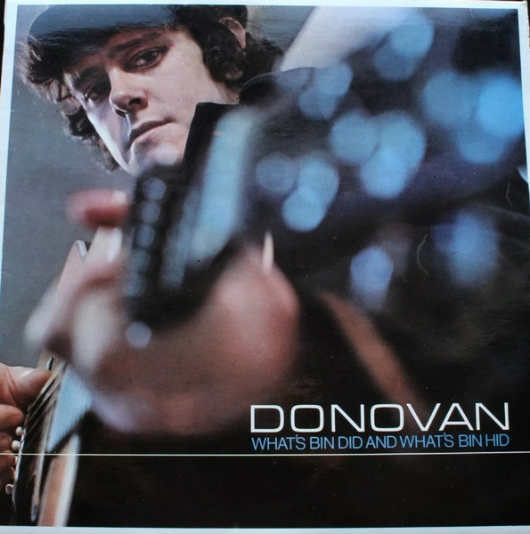 Donovan – What's Bin Did And What's Bin Hid (1968, Vinyl) - Discogs