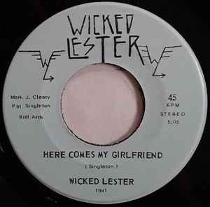 Wicked Lester (3) - Here Comes My Girlfriend / Say Your Prayers album cover