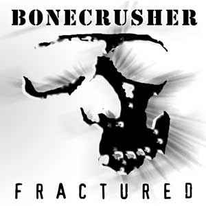 Bonecrusher - Fractured album cover