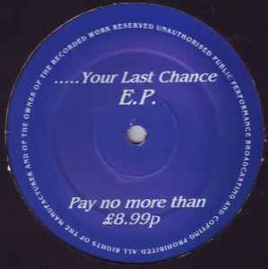 Your Last Chance E.P. (Vinyl) - Discogs