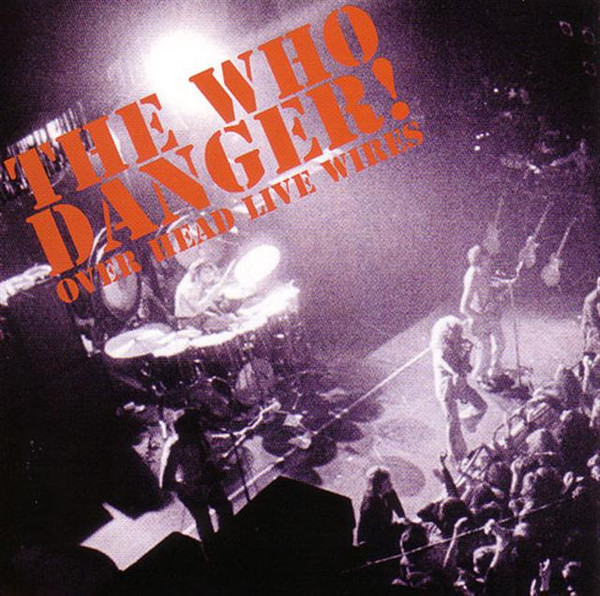 télécharger l'album The Who - Danger Over Head Live Wires