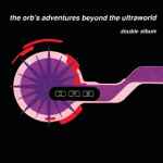 Cover of The Orb's Adventures Beyond The Ultraworld, 2018-03-17, File