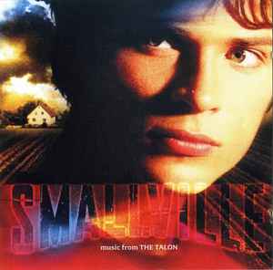 Smallville (Music From The Talon) (2003, CD) - Discogs