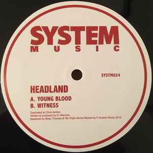 Headland (4) - Young Blood / Witness