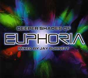 Jay Burnett - Deeper Shades Of Euphoria album cover