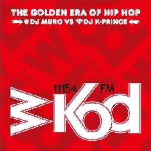 DJ Muro vs. DJ K-Prince – WKOD 11154 FM - The Golden Era Of Hip 