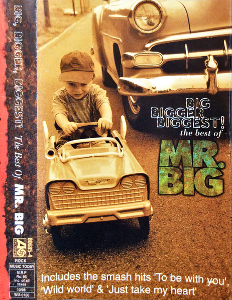 Mr. Big - Big, Bigger, Biggest: The Best Of Mr. Big | Releases