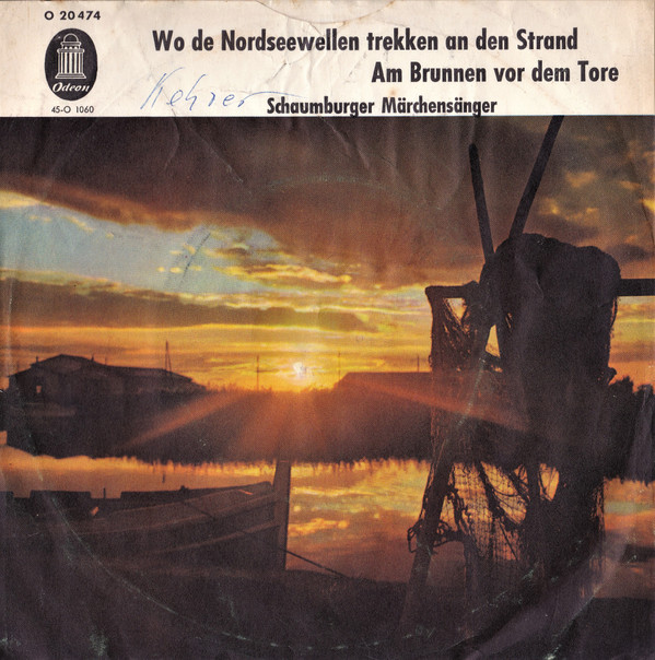télécharger l'album Die Schaumburger Märchensänger - Wo Die Nordseewellen Trekken An Den Strand Am Brunnen Vor Dem Tore