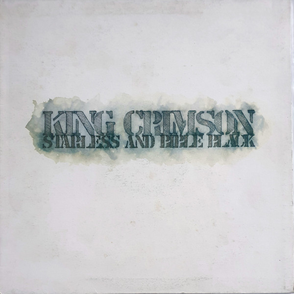 King Crimson – Starless And Bible Black (1974, Vinyl) - Discogs