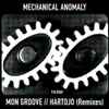 Mon Groove - Medhanical Anomaly