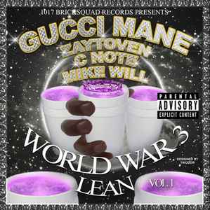 Gucci Mane - World War 3 Vol. 1: Lean album cover