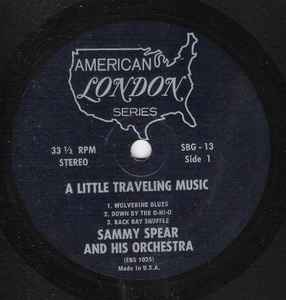 Sammy Spear And His Orchestra - A Little Traveling Music album cover