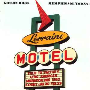 Gibson Bros - Memphis Sol Today!