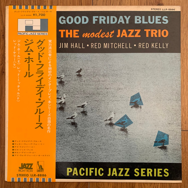 JIM HALL / RED MITCHELL / RED KELLY GOOD FRIDAY BLUES THE MODEST 