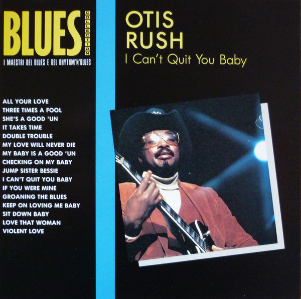 Otis Rush - I Can't Quit You Baby | Releases | Discogs