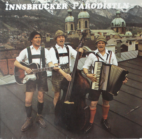 Album herunterladen Innsbrucker Parodistln - Innsbrucker Parodistln