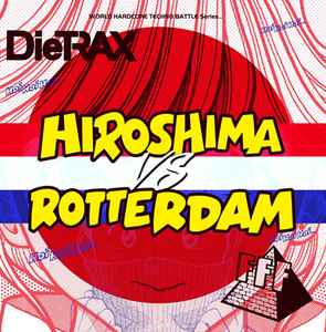 Hiroshima vs Rotterdam - DieTRAX / FFF