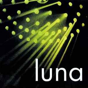Luna (5) - Everybody's Talkin' / Fuzzy Wuzzy (Demo)