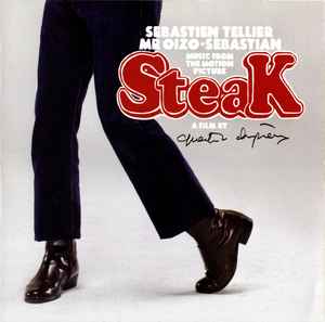 Steak (Music From The Motion Picture) - Sebastien Tellier / Mr Oizo ● SebastiAn