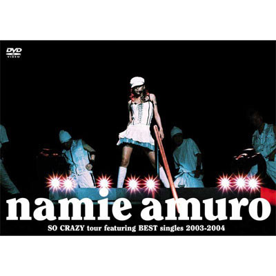 Namie Amuro - So Crazy Tour Featuring Best Singles 2003-2004