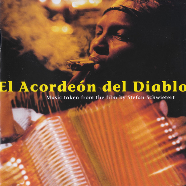 El Acordeón Del Diablo - Music Taken From The Film By Stefan Schwietert  (2000, CD) - Discogs